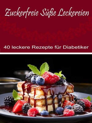 cover image of Zuckerfreie Süße Leckereien